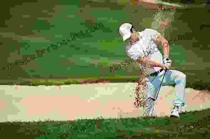 A Golfer Hitting A Sand Shot The Bunker Game: How To Play With Confidence From The Sand