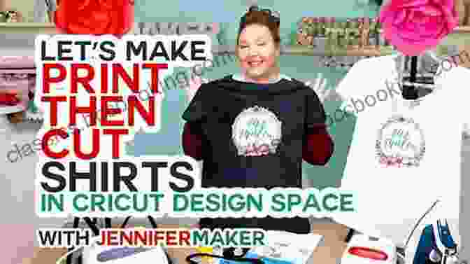 A Woman Using A Cricut Machine To Create A Custom T Shirt Cricut: Cricut: 3 In 1 The Practical Step By Step Guide For Beginners To Master A Cricut Machine And Making Money With The Item Produced Project And Craft Ideas Included