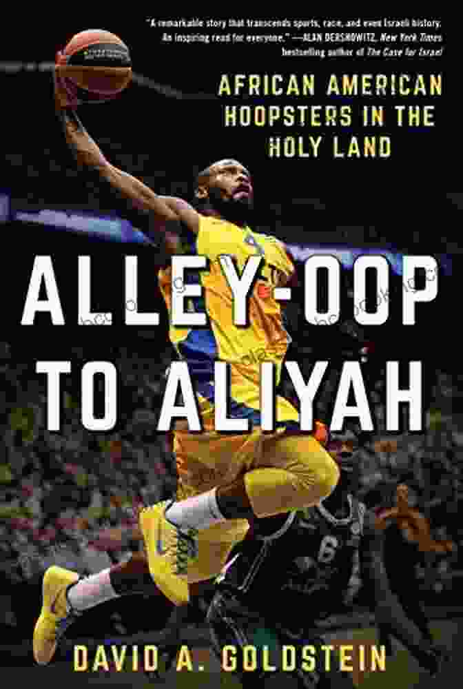 African American Hoopsters In The Holy Land Book Cover Alley Oop To Aliyah: African American Hoopsters In The Holy Land