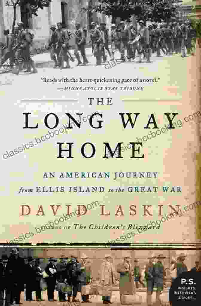 American Flag The Long Way Home: An American Journey From Ellis Island To The Great War