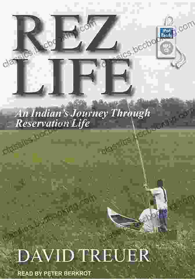An Indian Journey Through Reservation Life Book Cover Rez Life: An Indian S Journey Through Reservation Life