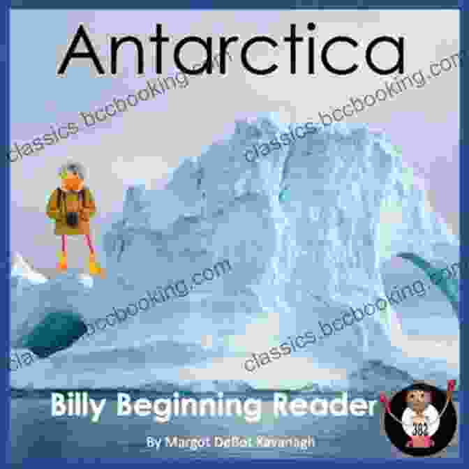 Billy Beginning Reader Guided Reading Level Antarctica Book Cover Penguins: Billy Beginning Reader Guided Reading Level C/3 4 (Antarctica: Guided Reading Level C Books)