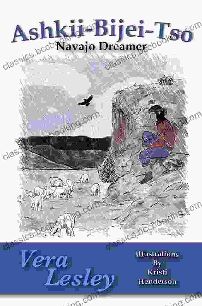 Book Cover Of Ashkii Bijei Tso: Navajo Dreamer Ashkii Bijei Tso: Navajo Dreamer David C Tucker