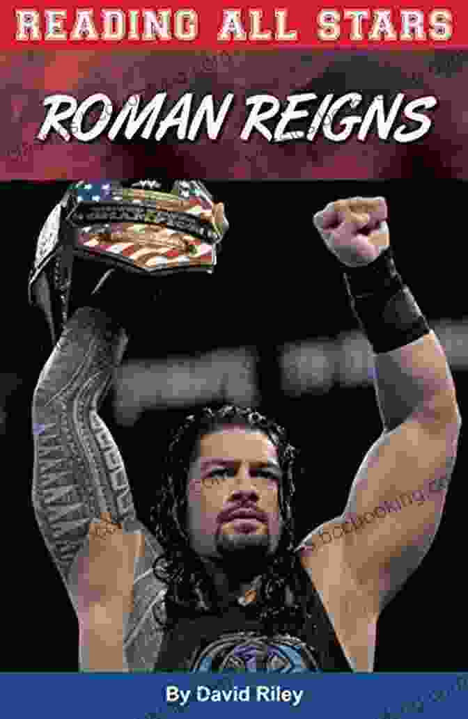 Book Cover Of Roman Reigns Reading All Stars Roman Reigns (Reading All Stars 8)