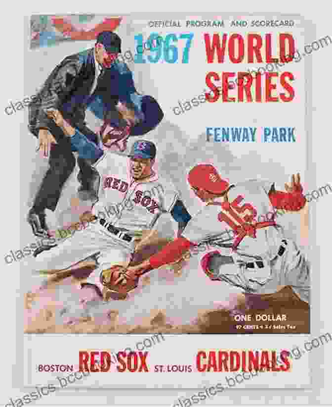 Boston Red Sox 1967 World Series Triumph The Best Ever Brief History Of The Boston Red Sox