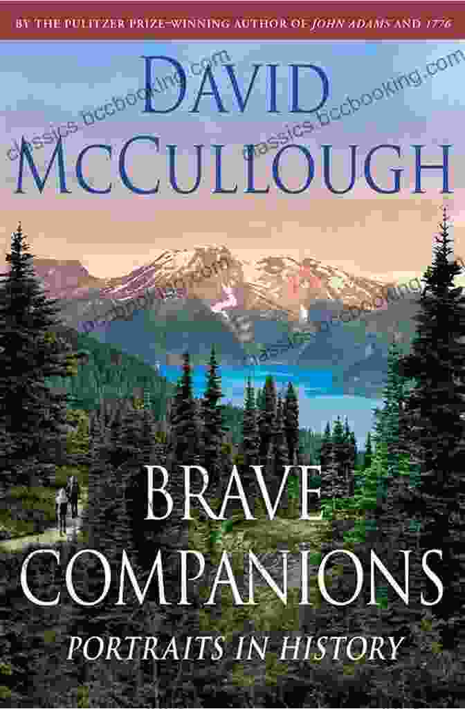 Brave Companions Book Cover Featuring A Painting Of Lewis And Clark's Expedition Brave Companions David McCullough