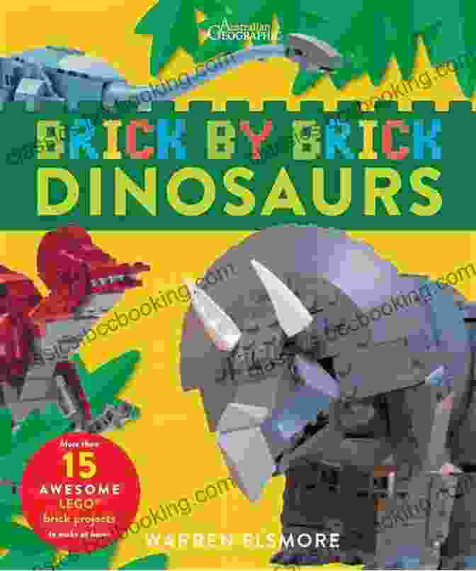 Brick By Brick Dinosaurs Book Cover Featuring An Intricate LEGO Dinosaur Model Brick By Brick Dinosaurs: More Than 15 Awesome LEGO Brick Projects