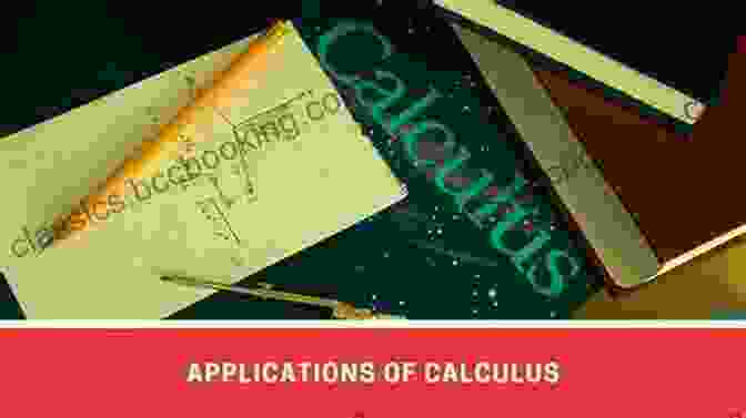 Calculus Applications In Engineering, Physics, And Finance The Calculus Story: A Mathematical Adventure