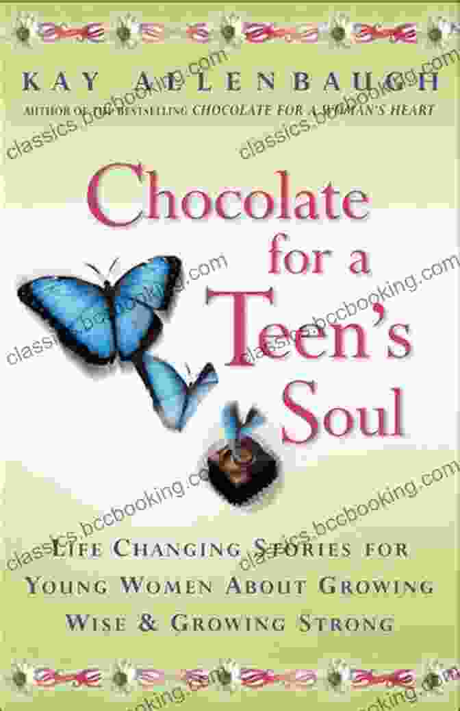 Chocolate For Teen Soul Book Cover Chocolate For A Teen S Soul: Lifechanging Stories For Young Women About Growing Wise And Growing Strong