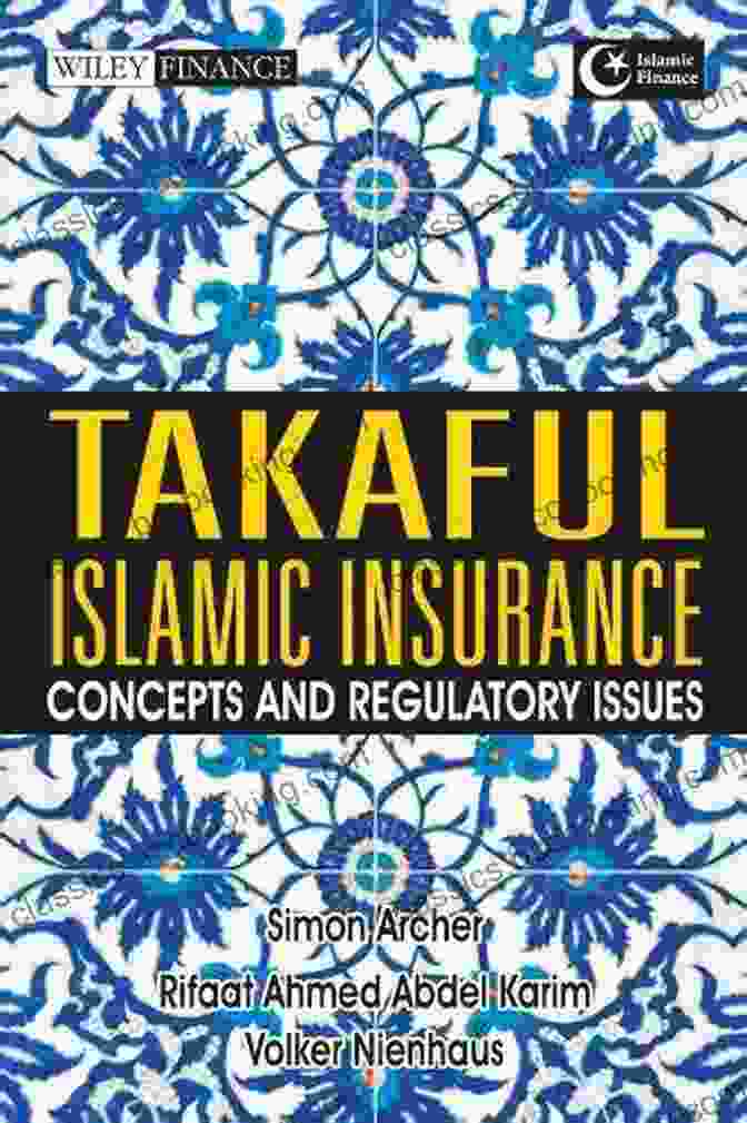 Concepts And Regulatory Issues Wiley Finance 765 Book Cover Takaful Islamic Insurance: Concepts And Regulatory Issues (Wiley Finance 765)