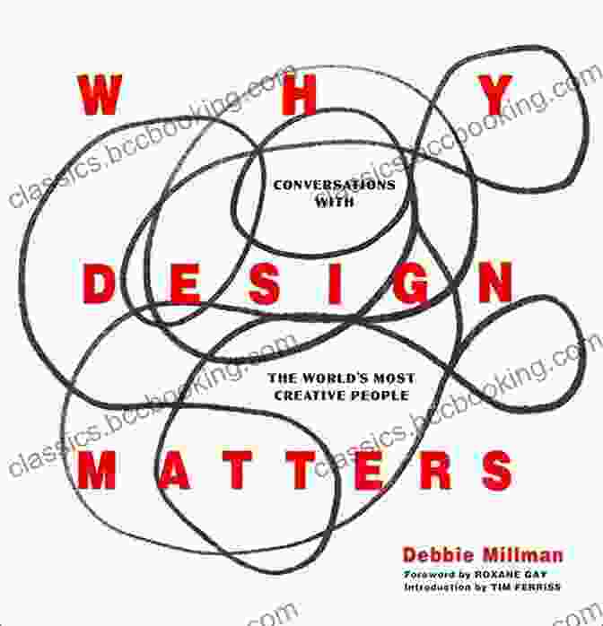 Conversations With The World Most Creative People Book Cover Why Design Matters: Conversations With The World S Most Creative People