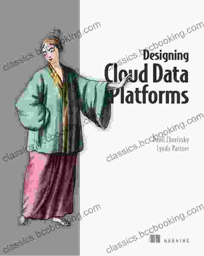 Cover Of Designing Cloud Data Platforms Book By Danil Zburivsky Designing Cloud Data Platforms Danil Zburivsky