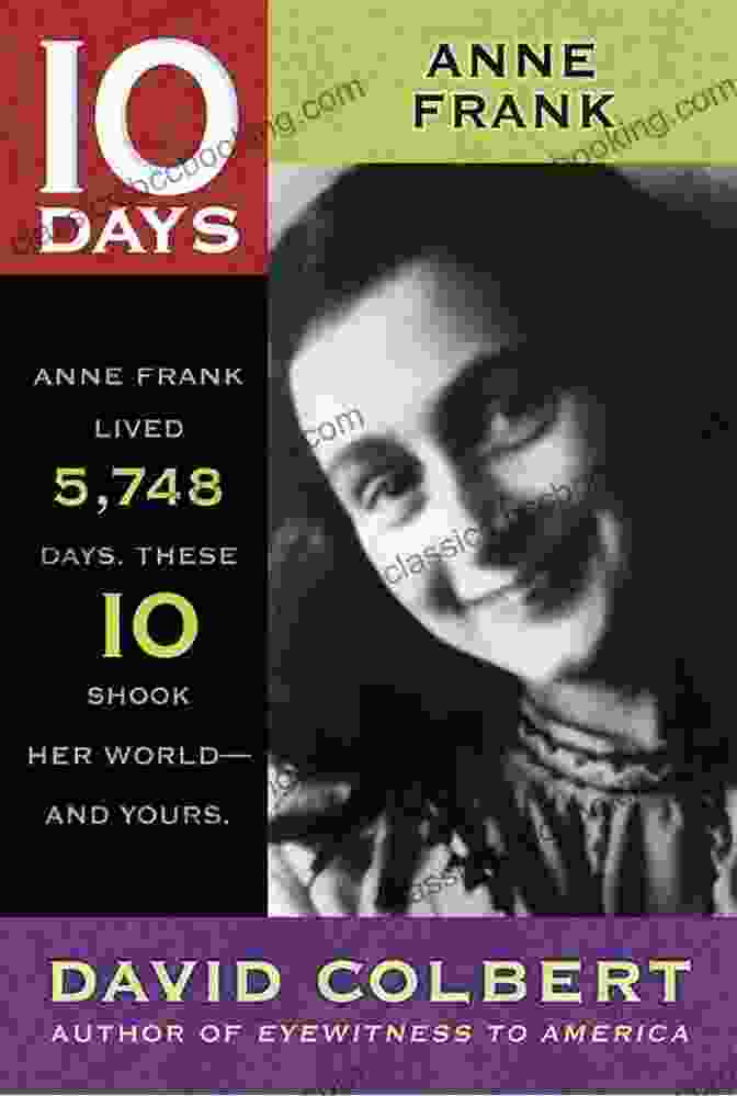 Cover Of The Book Anne Frank 10 Days By David Colbert Anne Frank (10 Days) David Colbert