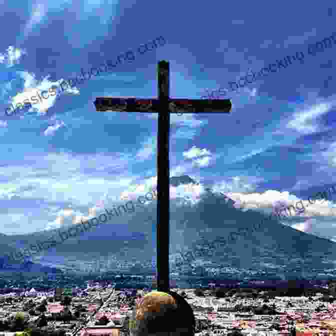 Cross Of Cerro De La Cruz 21 Reasons To Visit Antigua Guatemala (21 Reasons To Visit Guatemala)