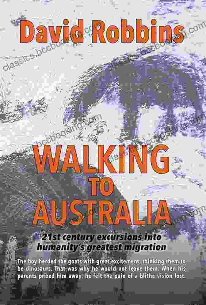 David Robbins, Author Of Walking To Australia Walking To Australia David Robbins