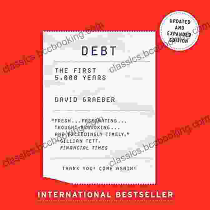 Debt: The First 5,000 Years, Updated And Expanded By David Graeber Debt: The First 5 000 Years Updated And Expanded