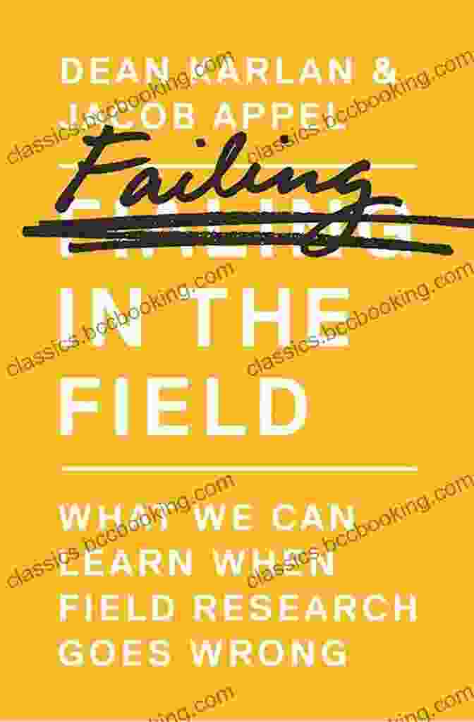 Failing In The Field Book Cover Failing In The Field: What We Can Learn When Field Research Goes Wrong