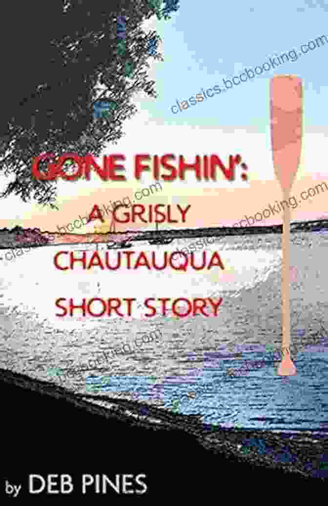 Gone Fishin' Grisly Chautauqua Short Story Book Cover | Enigmatic And Suspenseful Read Gone Fishin : A Grisly Chautauqua Short Story