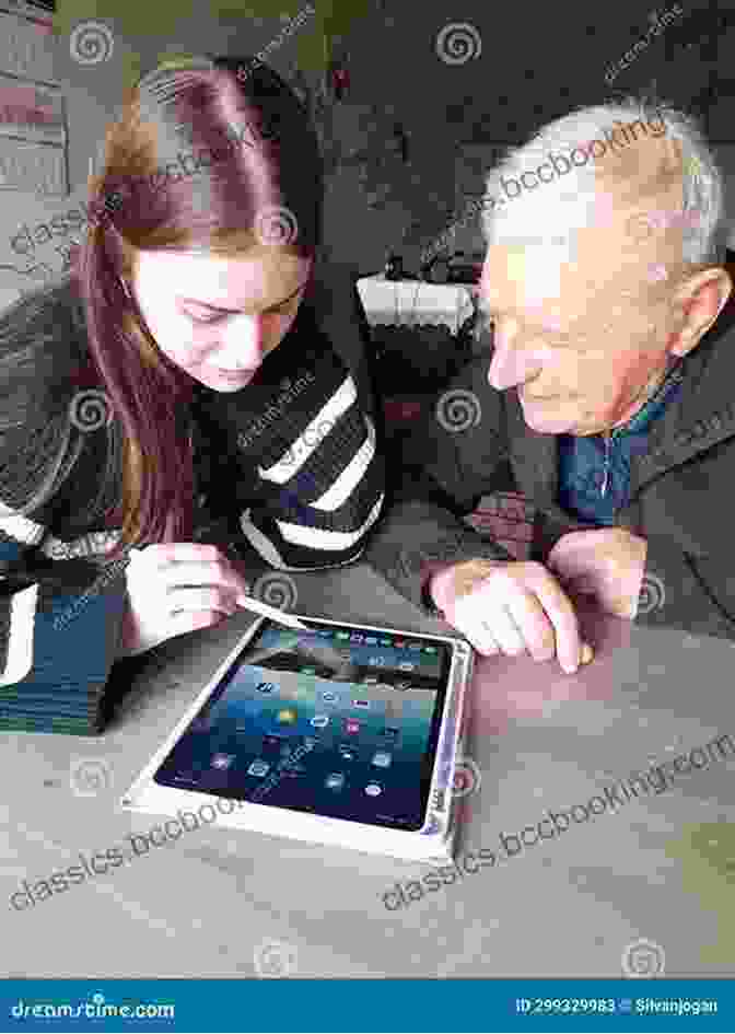 Grandfather Showing Granddaughter How To Use Tablet Connected Grandparents: A Practical How To Guide For Virtual Grandparents Great Ideas To Keep Grandkids Entertained And Connected To Far Away Family