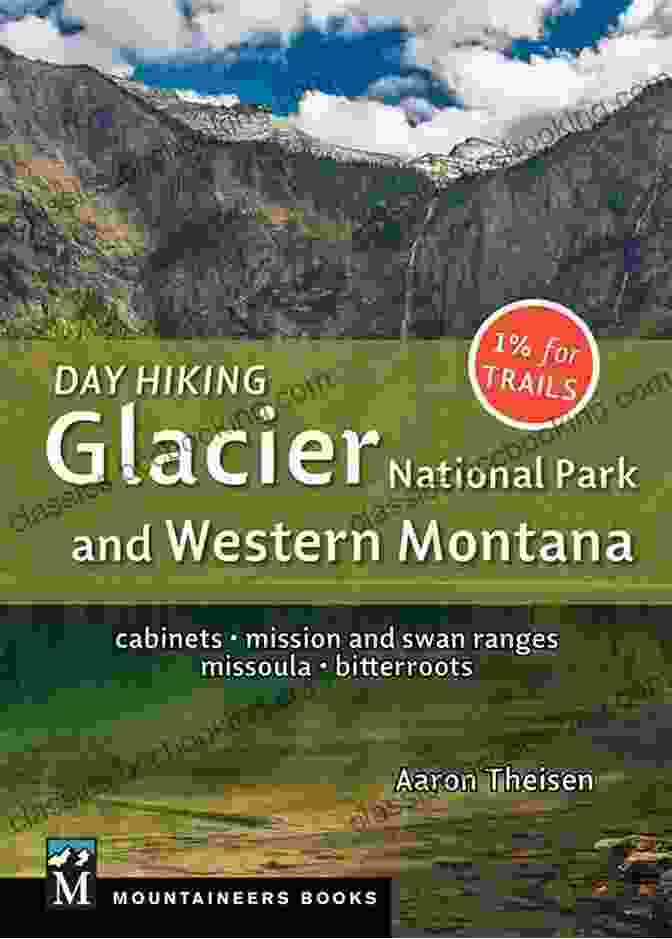 Hiking Photo Of The Cabinets Mission Swan Ranges Day Hiking: Glacier National Park Western Montana: Cabinets Mission And Swan Ranges Missoula Bitterroots