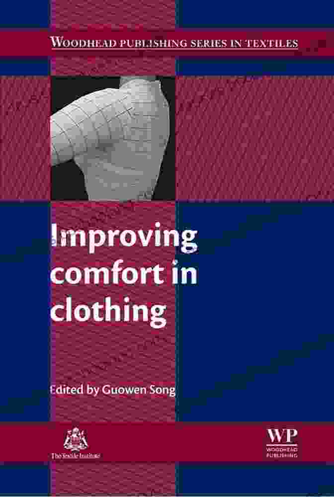 Improving Comfort In Clothing Book Cover Improving Comfort In Clothing (Woodhead Publishing In Textiles 106)