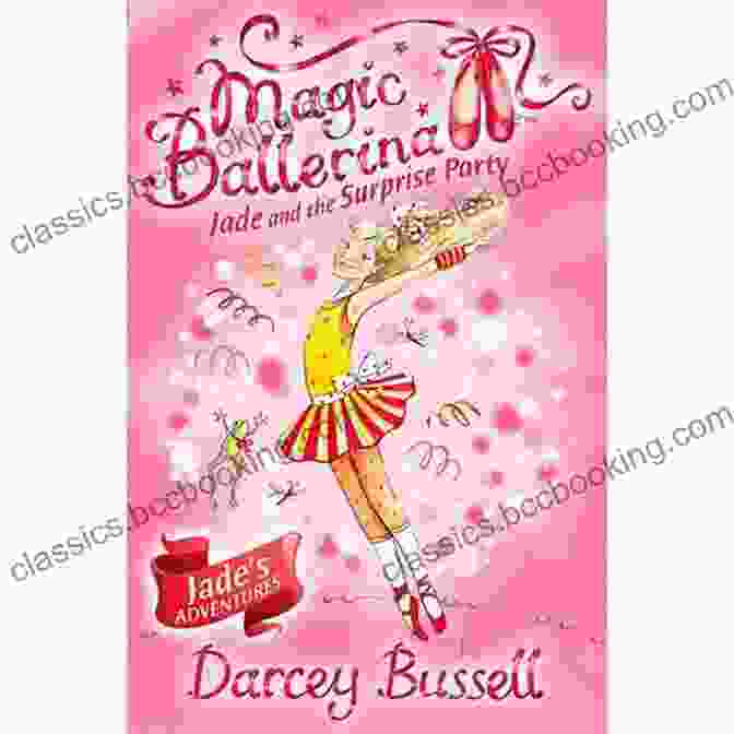 Jade And The Surprise Party Magic Ballerina 20 Book Cover Jade And The Surprise Party (Magic Ballerina 20)