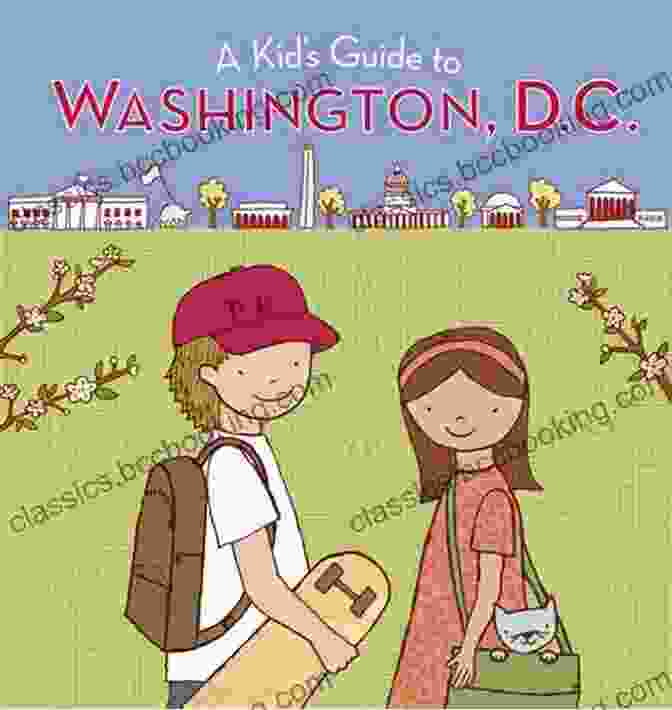 Kid Guide To Washington DC Book Cover A Kid S Guide To Washington D C : Revised And Updated Edition (A Kid S Guide To )