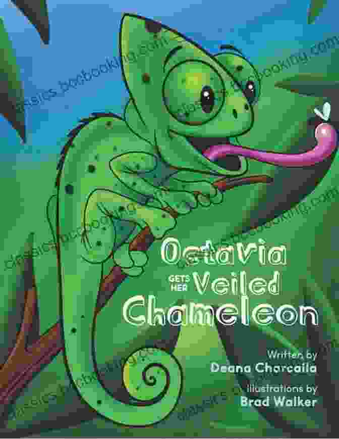 Octavia Holding A Veiled Chameleon Octavia Gets Her Veiled Chameleon: Elliot The Veiled Chameleon S Adventures Begin When He Becomes The Only Reptile Living In A House Filled With Various Pets (The Creepy Crawly Series)