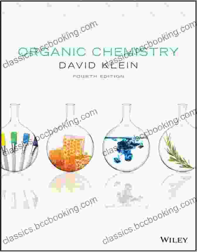 Organic Chemistry By David Klein, 4th Edition Organic Chemistry 4th Edition David R Klein
