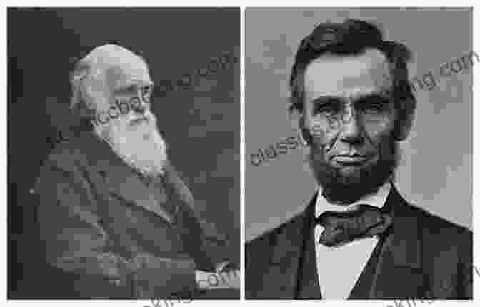 Portraits Of Abraham Lincoln And Charles Darwin Side By Side Rebel Giants: The Revolutionary Lives Of Abraham Lincoln Charles Darwin: The Revolutionary Lives Of Abraham Lincoln And Charles Darwin