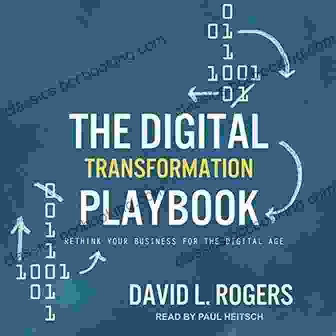 Rethink Your Business For The Digital Age Book Cover The Digital Transformation Playbook: Rethink Your Business For The Digital Age (Columbia Business School Publishing)
