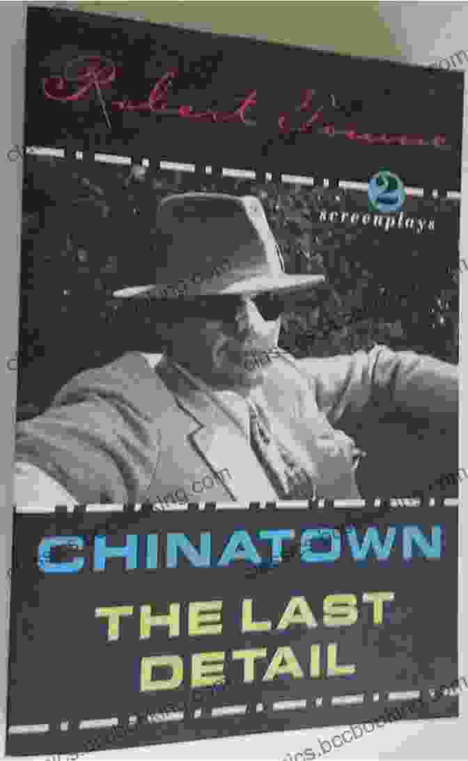 Robert Towne Chinatowne Screenplays 1960 2000 Book Cover ChinaTowne: The Screenplays Of Robert Towne 1960 2000