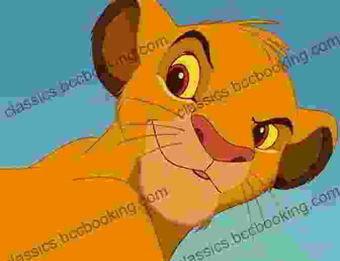 Simba, The Majestic Lion Cub Who Faces His Fears And Embraces His Destiny Uncle Walt: The Story Of Walt Disney (HeRose And SheRose 9)