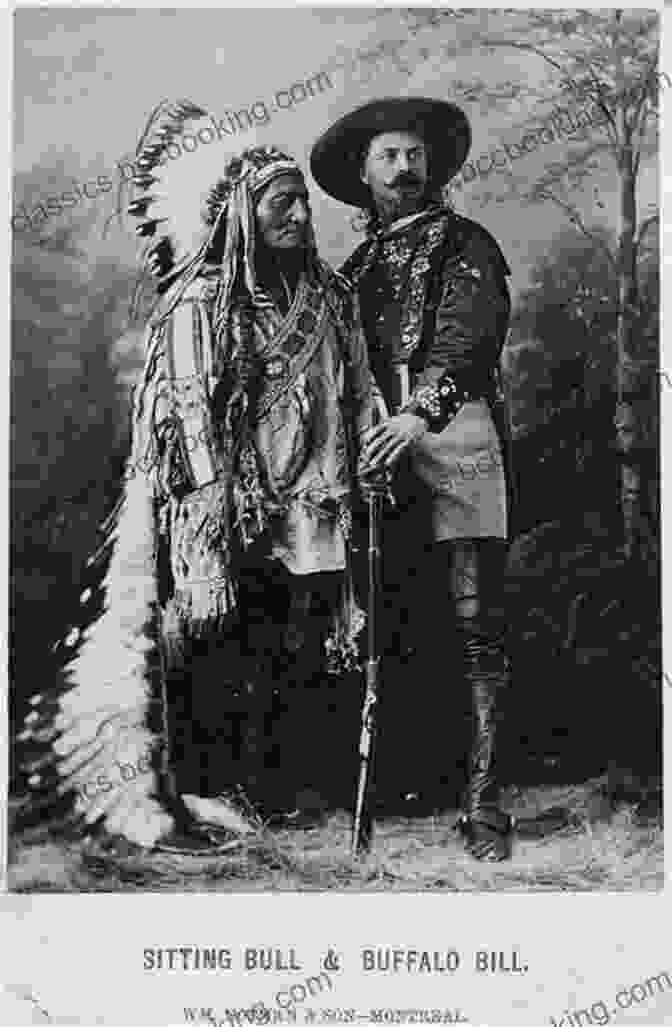 Sitting Bull Leading The Sioux Campaign Against The U.S. Army Blood Brothers: The Story Of The Strange Friendship Between Sitting Bull And Buffalo Bill