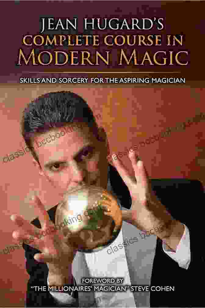 Skills And Sorcery For The Aspiring Magician Book Cover With A Wizard Casting A Spell In A Mystical Forest Jean Hugard S Complete Course In Modern Magic: Skills And Sorcery For The Aspiring Magician