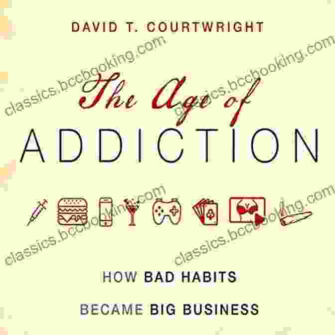 The Age Of Addiction Book Cover By Gabor Maté The Age Of Addiction: How Bad Habits Became Big Business