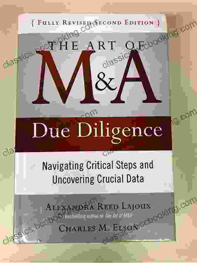 The Art Of Due Diligence Second Edition Book Cover The Art Of M A Due Diligence Second Edition: Navigating Critical Steps And Uncovering Crucial Data