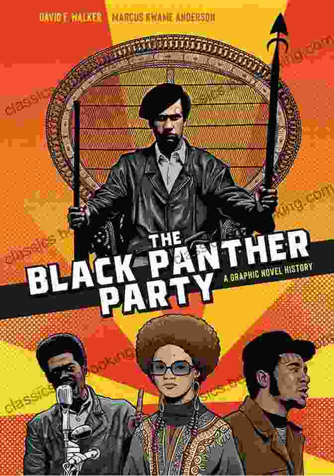 The Cover Of The Black Panther Party Graphic Novel History, Featuring A Stylized Silhouette Of A Black Panther Member Against A Vibrant Backdrop The Black Panther Party: A Graphic Novel History