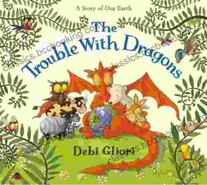 The Cover Of The Trouble With Dragons Debi Gliori