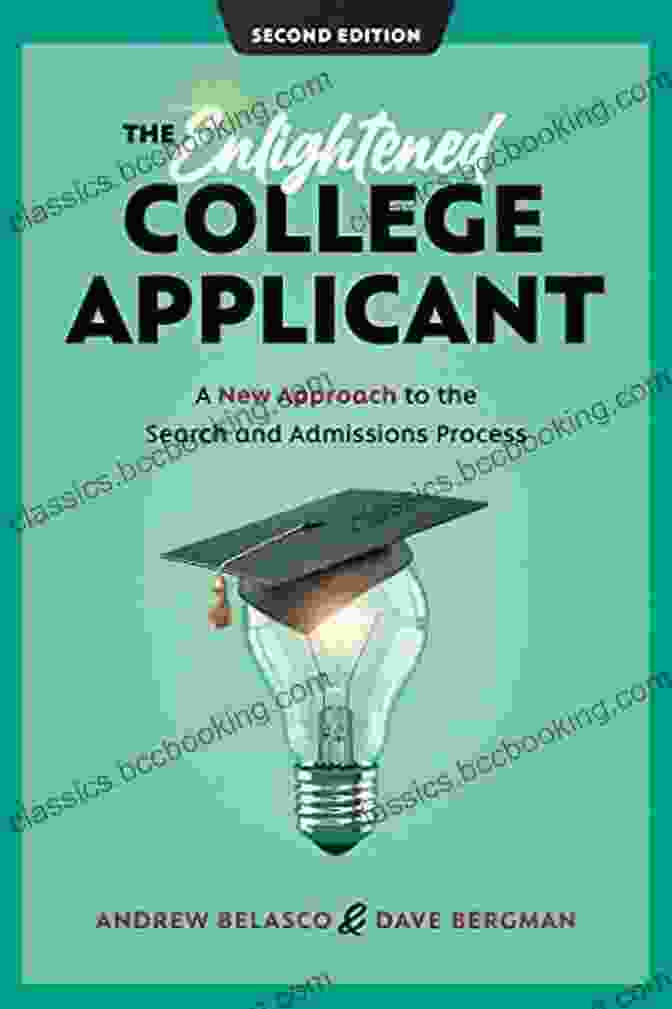 The Enlightened College Applicant Book Cover The Enlightened College Applicant: A New Approach To The Search And Admissions Process