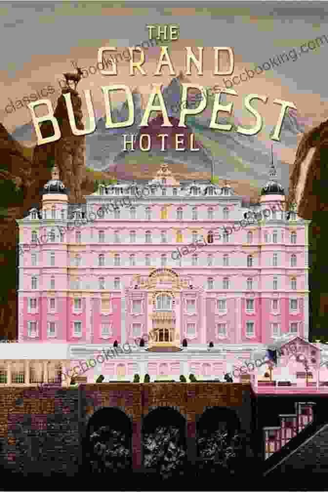 The Grand Budapest Hotel Poster The Best Of American Foreign Films Posters 2 From The Classic And Film Noir To Deco And Avant Garde 4th Edition (World Best Films Posters)