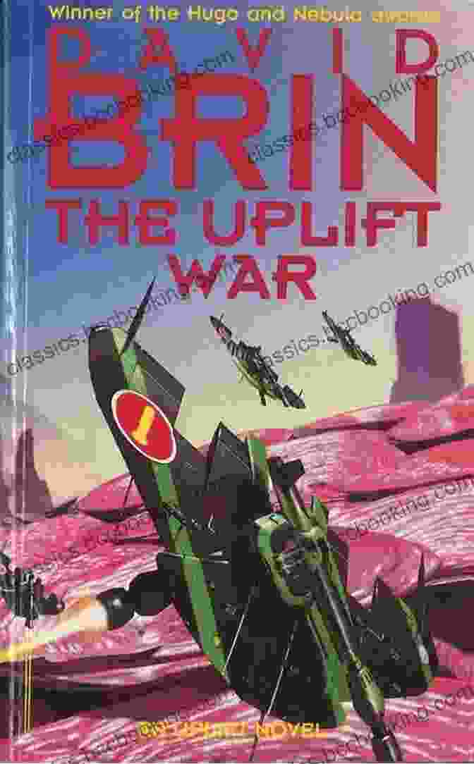 The Uplift War The Best Of David Brin