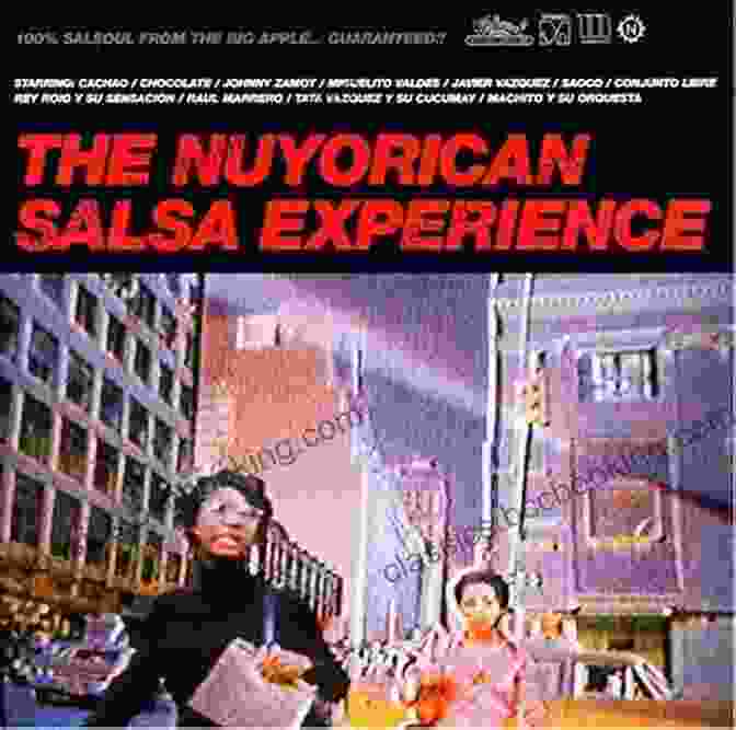The Vibrant And Energetic Nuyorican Salsa Music The Corso: The Real Nuyorican Salsa Story