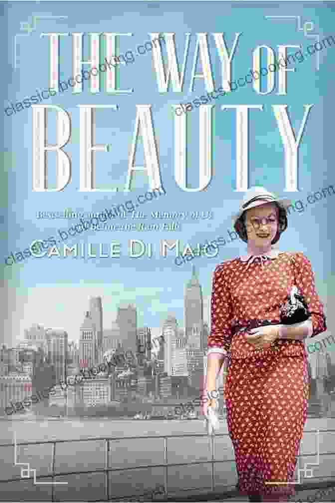 The Way Of Beauty Book Cover The Way Of Beauty: Liturgy Education And Inspiration For Family School And College