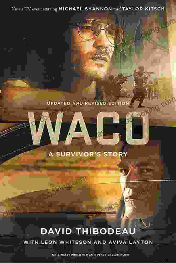 Waco Survivor Story David Thibodeau Waco: A Survivor S Story David Thibodeau