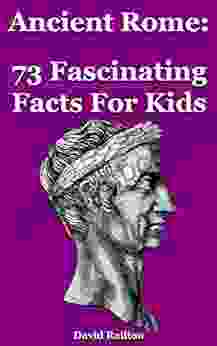 Ancient Rome: 73 Fascinating Facts For Kids: Facts About Ancient Rome