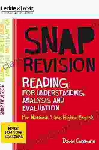 National 5/Higher English Revision: Reading For Understanding Analysis And Evaluation: Revision Guide For The SQA English Exams (Leckie SNAP Revision)