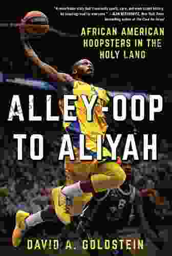 Alley Oop To Aliyah: African American Hoopsters In The Holy Land