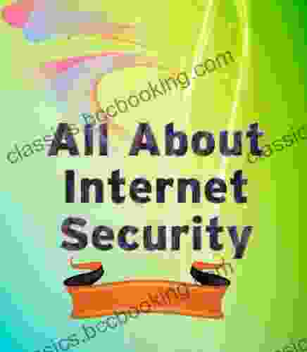 All About Internet Security David Rabe