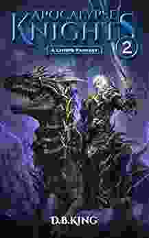 Apocalypse Knights 2: A LitRPG Fantasy